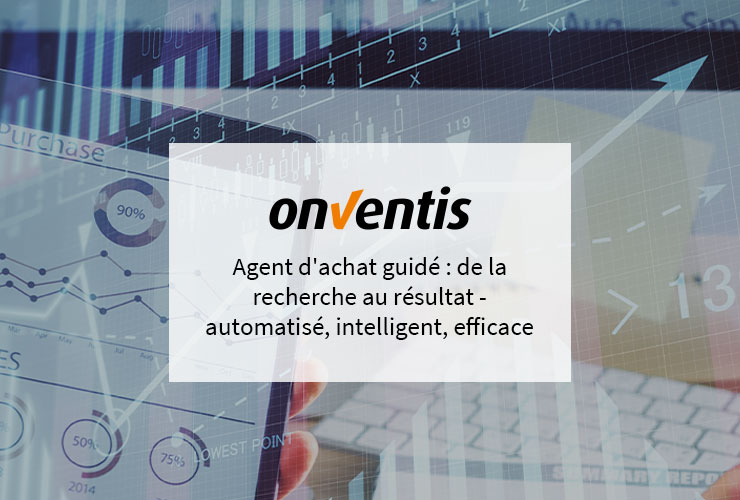 Agent d'achat guidé : de la recherche au résultat - automatisé, intelligent, efficace