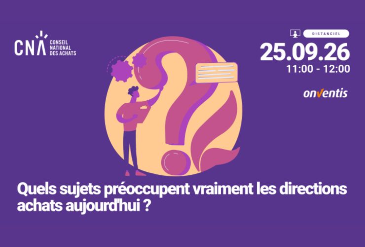 Quels sujets préoccupent vraiment les directions Achats aujourd'hui ?